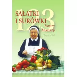 123 SAŁATKI I SURÓWKI SIOSTRY ANASTAZJI
