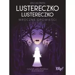 LUSTERECZKO, LUSTERECZKO. MROCZNE OPOWIEŚCI