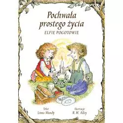 POCHWAŁA PROSTEGO ŻYCIA. ELFIE POGOTOWIE