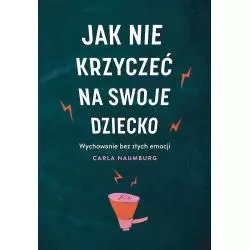 JAK NIE KRZYCZEĆ NA SWOJE DZIECKO