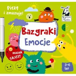 BAZGRAKI. EMOCJE. PISZĘ I ZMAZUJĘ. KAPITAN NAUKA 3-6 LAT