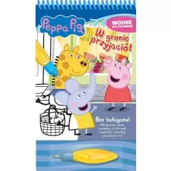 ŚWINKA PEPPA. W GRONIE PRZYJACIÓŁ. WODNE KOLOROWANIE