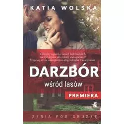 DARZBÓR WŚRÓD LASÓW Katia Wolska - WAB