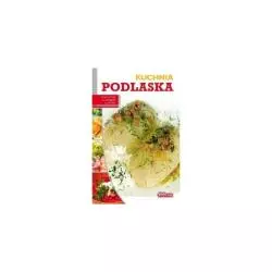 DOBRA KUCHNIA. KUCHNIA PODLASKA