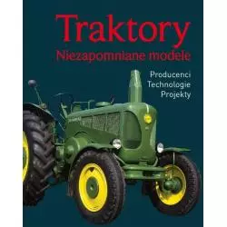 TRAKTORY. NIEZAPOMNIANE MODELE