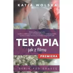 TERAPIA JAK Z FILMU Katia Wolska - WAB