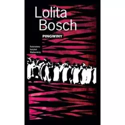 PINGWINY Lolita Bosch - Państwowy Instytut Wydawniczy