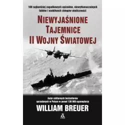 NIEWYJAŚNIONE TAJEMNICE II WOJNY ŚWIATOWEJ