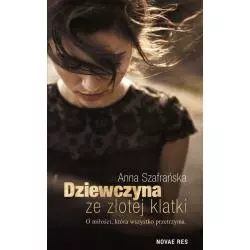 DZIEWCZYNA ZE ZŁOTEJ KLATKI