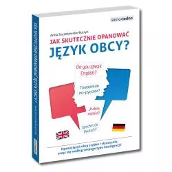 JAK SKUTECZNIE OPANOWAĆ JĘZYK OBCY?