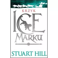 KRZYK ICEMARKU KRONIKI ICEMARKU Hill Stuart - Galeria Książki