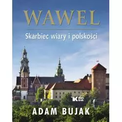 WAWEL. SKARBIEC WIARY I POLSKOŚCI