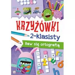 KRZYŻÓWKI 2-KLASISTY. BAW SIĘ ORTOGRAFIĄ