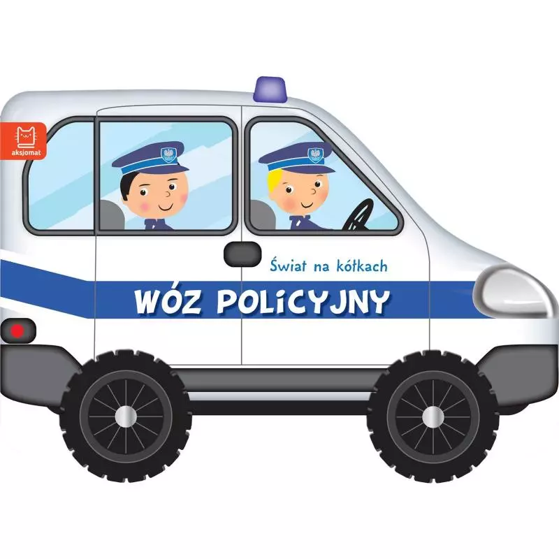 WÓZ POLICYJNY ŚWIAT NA KÓŁKACH - Aksjomat WÓZ POLICYJNY ŚWIAT NA KÓŁKACH - Aksjomat