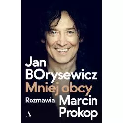 JAN BORYSEWICZ. MNIEJ OBCY