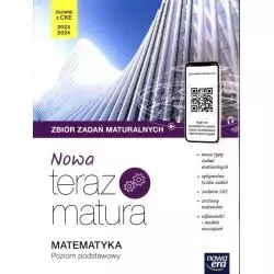 MATEMATYKA. NOWA TERAZ MATURA 2023. ZBIÓR ZADAŃ MATURALNYCH Z CYFROWYM WSPOMAGANIEM NAUKI POZIOM PODSTAWOWY