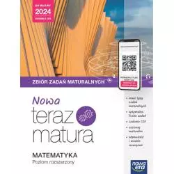 MATEMATYKA TERAZ MATURA 2023. ZBIÓR ZADAŃ MATURALNYCH ZAKRES PODSTAWOWY I ROZSZERZONY 2023/24
