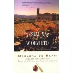 TYSIĄC DNI W ORVIETO Marlena de Blasi - Wydawnictwo Literackie