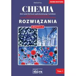 CHEMIA. ZBIÓR ZADAŃ DLA LICEUM ROZWIĄZANIA DO ZESZYTÓW 1-3