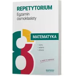 MATEMATYKA EGZAMIN ÓSMOKLASISTY 2024. REPETYTORIUM. WZORY, ZADANIA I ARKUSZE