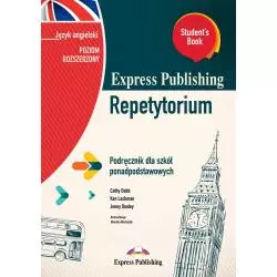 REPETYTORIUM STUDENTS BOOK JĘZYK ANGIELSKI PODRĘCZNIK DLA SZKÓŁ PONADPODSTAWOWYCH ZAKRES ROZSZERZONY WERSJA 2