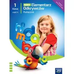 ELEMENTARZ ODKRYWCÓW 1. PODRĘCZNIK ZINTEGROWANY CZĘŚĆ 4