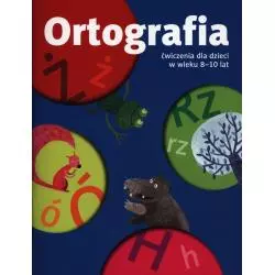 ORTOGRAFIA. LOKOMOTYWA 3. ĆWICZENIA DLA DZIECI W WIEKU 8-10 LAT
