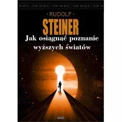 JAK UZYSKAĆ POZNANIE WYŻSZYCH ŚWIATÓW