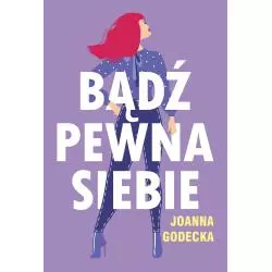 BĄDŹ PEWNA SIEBIE