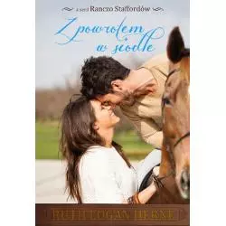 Z POWROTEM W SIODLE. RANCZO STAFFORDÓW