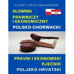 SŁOWNIK PRAWNICZY I EKONOMICZNY POLSKO-CHORWACKI