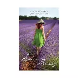 SPOTKAJMY SIĘ W PROWANSJI