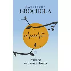 MIŁOŚĆ W CIENIU SŁOŃCA