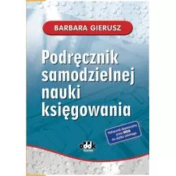 PODRĘCZNIK SAMODZIELNEJ NAUKI KSIĘGOWANIA