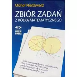 ZBIÓR ZADAŃ Z KÓŁKA MATEMATYCZNEGO