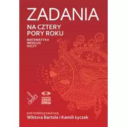 ZADANIA NA CZTERY PORY ROKU MATEMATYKA WEDŁUG DELTY
