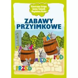 ZABAWY PRZYIMKOWE