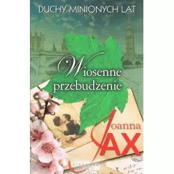 WIOSENNE PRZEBUDZENIE. DUCHY MINIONYCH LAT