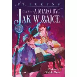 A MIAŁO BYĆ JAK W BAJCE