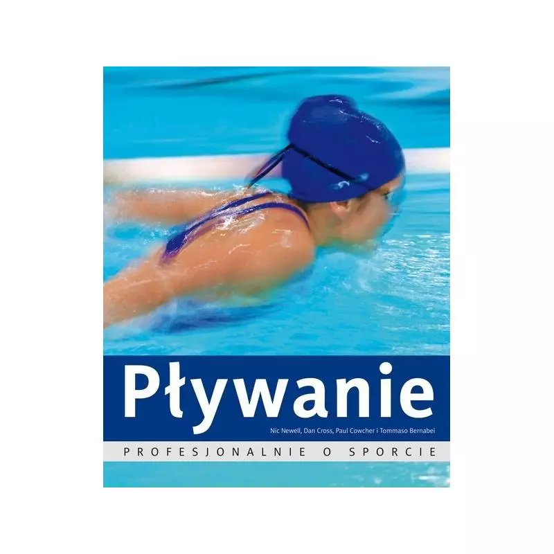 PŁYWANIE PROFESJONALNIE O SPORCIE Newell Nic, Cross Dan - Muza
