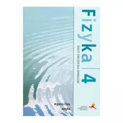 OPTYKA, DRGANIA I FALE. FIZYKA. ZESZYT ĆWICZEŃ DLA GIMNAZJALISTY