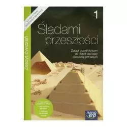 ŚLADAMI PRZESZŁOŚCI. HISTORIA 1. ĆWICZENIA DLA GIMNAZJUM
