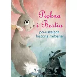 PIĘKNA I BESTIA PO-USZAJĄCA HISTORIA MIŁOSNA