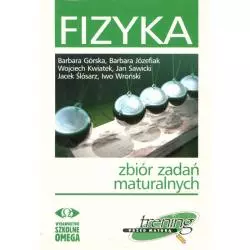 FIZYKA. ZBIÓR ZADAŃ MATURALNYCH