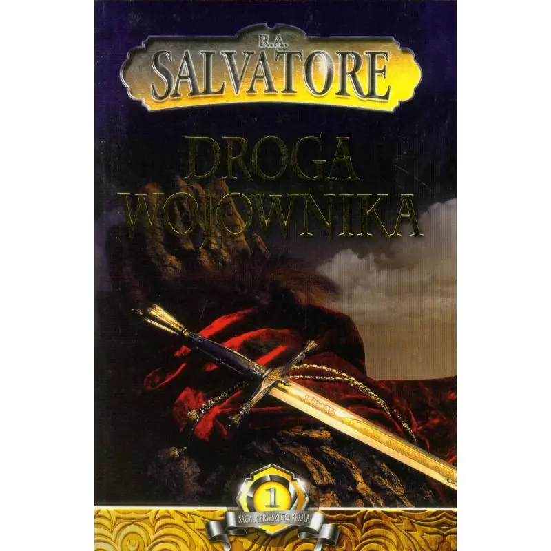 DROGA WOJOWNIKA SAGA PIERWSZEGO KRÓLA Robert Anthony Salvatore - Vis-a-Vis Etiuda