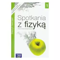 SPOTKANIA Z FIZYKĄ 1. ZESZYT ĆWICZEŃ DO GIMNAZJUM