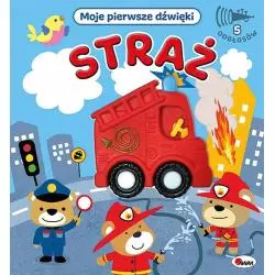 STRAŻ. MOJE PIERWSZE DŹWIĘKI