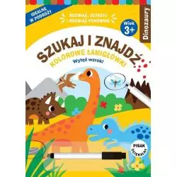 DINOZAURY. SZUKAJ I ZNAJDŹ. KOLOROWE ŁAMIGŁÓWKI II GATUNEK 3+