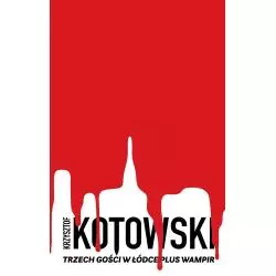 TRZECH GOŚCI W ŁÓDCE PLUS WAMPIR