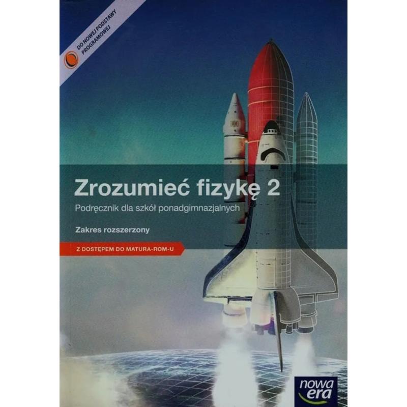 ZROZUMIEĆ FIZYKĘ 2. PODRĘCZNIK Z KODEM DOSTĘPU MATURAROM 2014. ZAKRES ROZSZERZONY